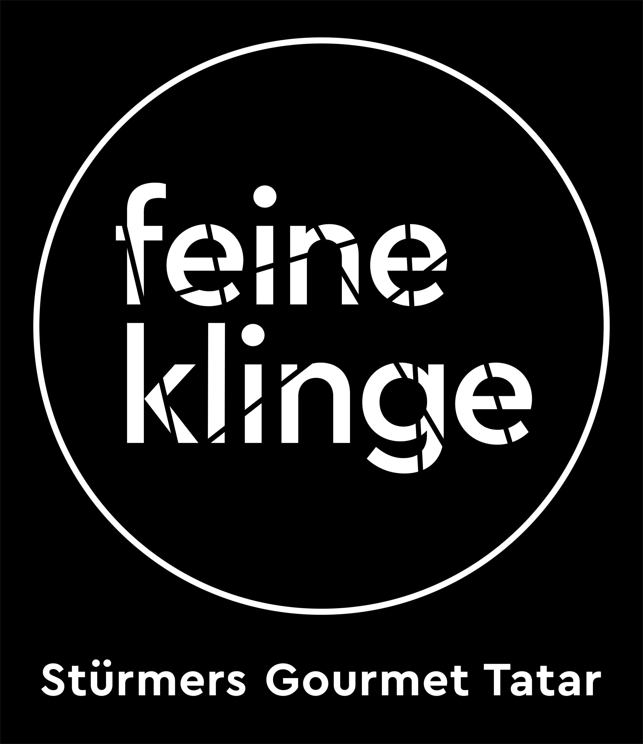 Feine Klinge - Das Rohe. Feinstens kultiviert.